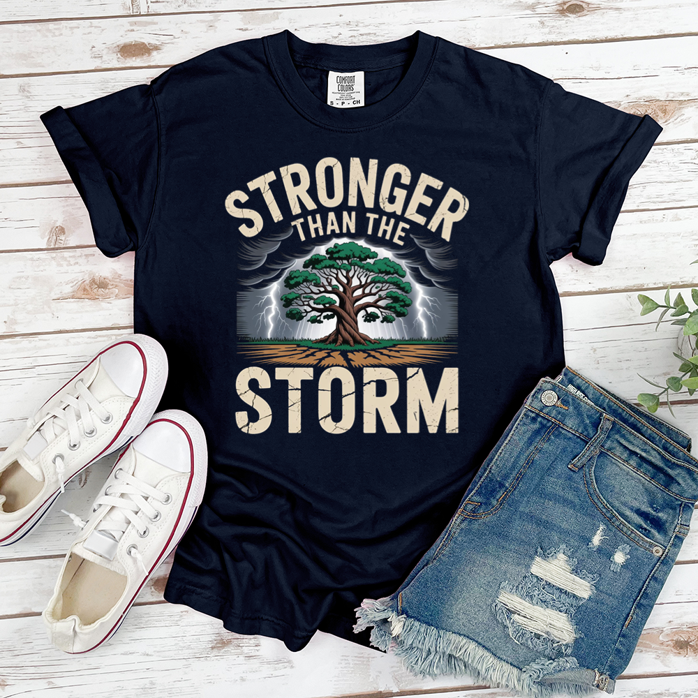 Stronger Than The Storm Tee