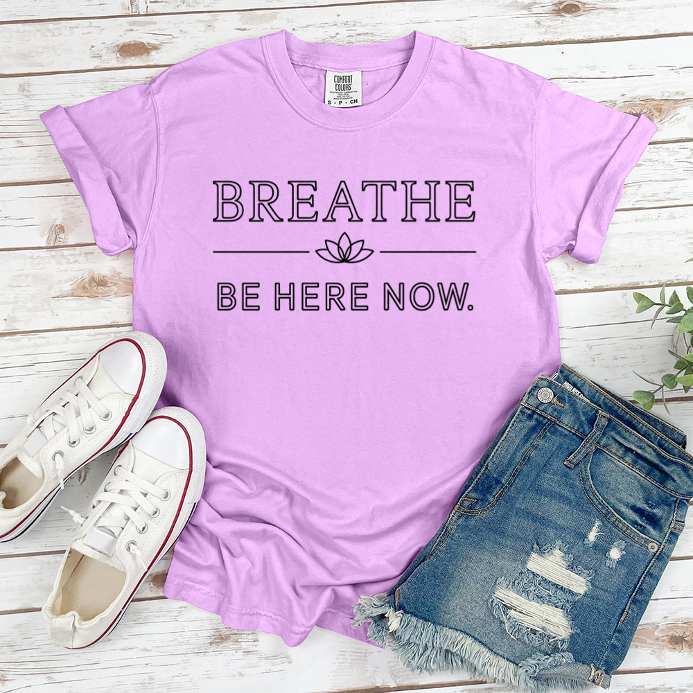 Be Here Now Tee