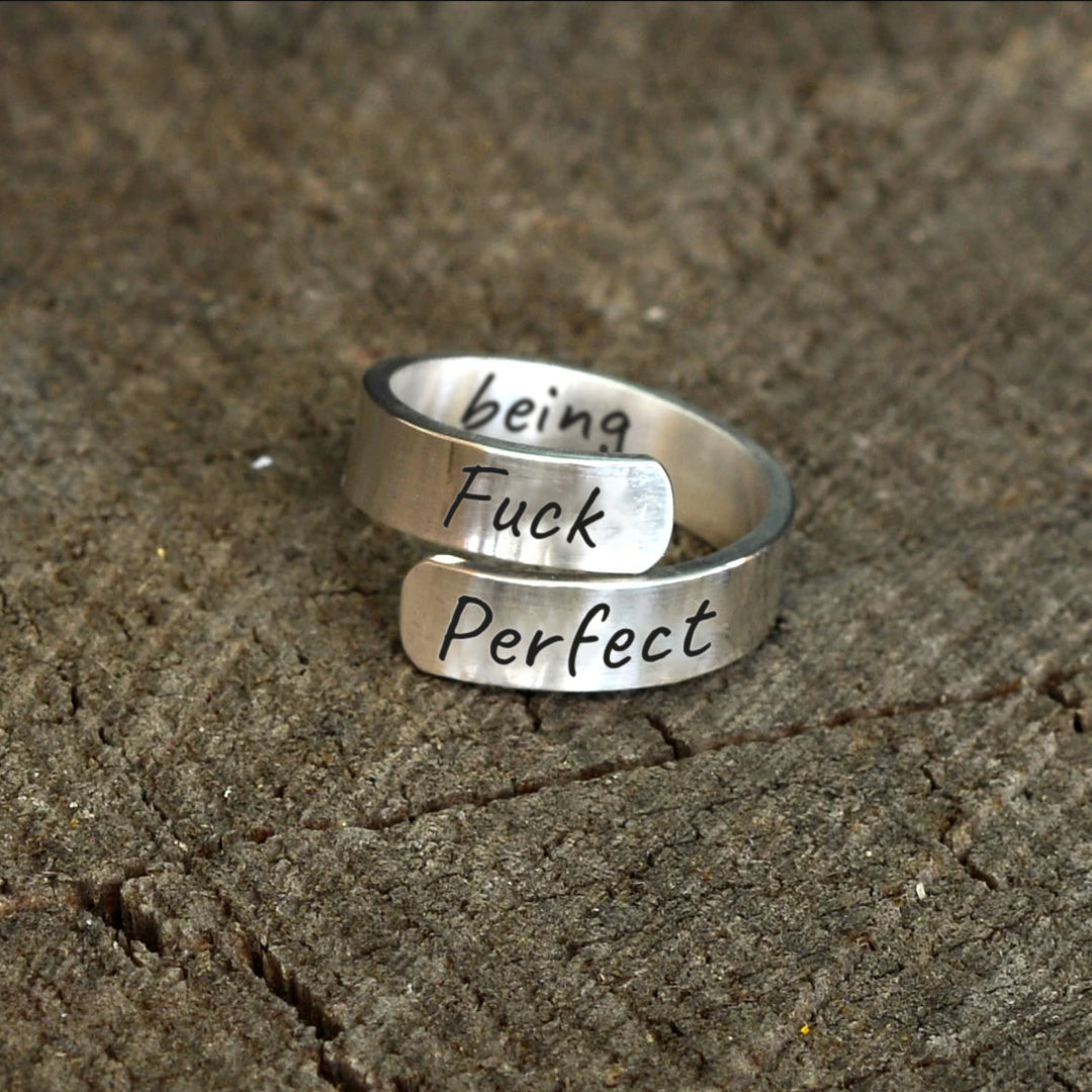 Fuck Being Perfect Ring