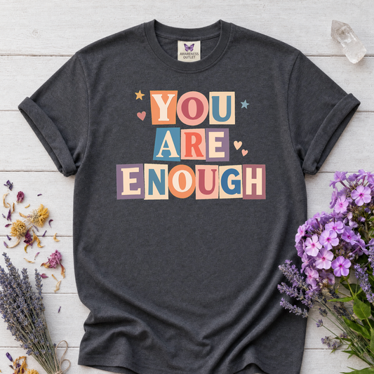 You Are Enough Tee