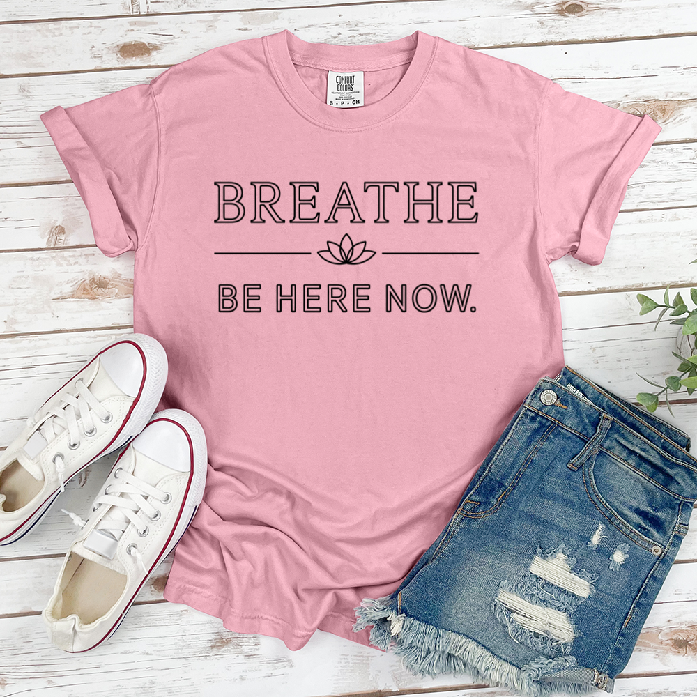 Be Here Now Tee