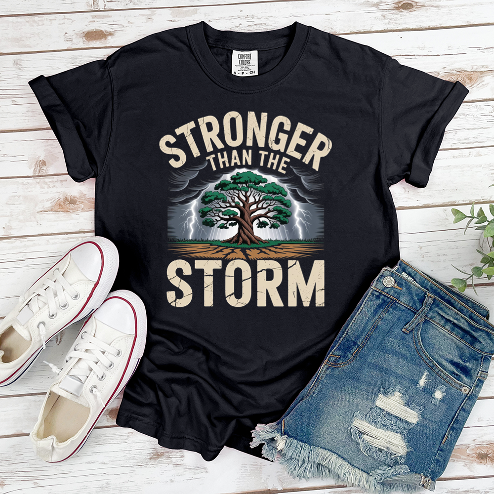 Stronger Than The Storm Tee