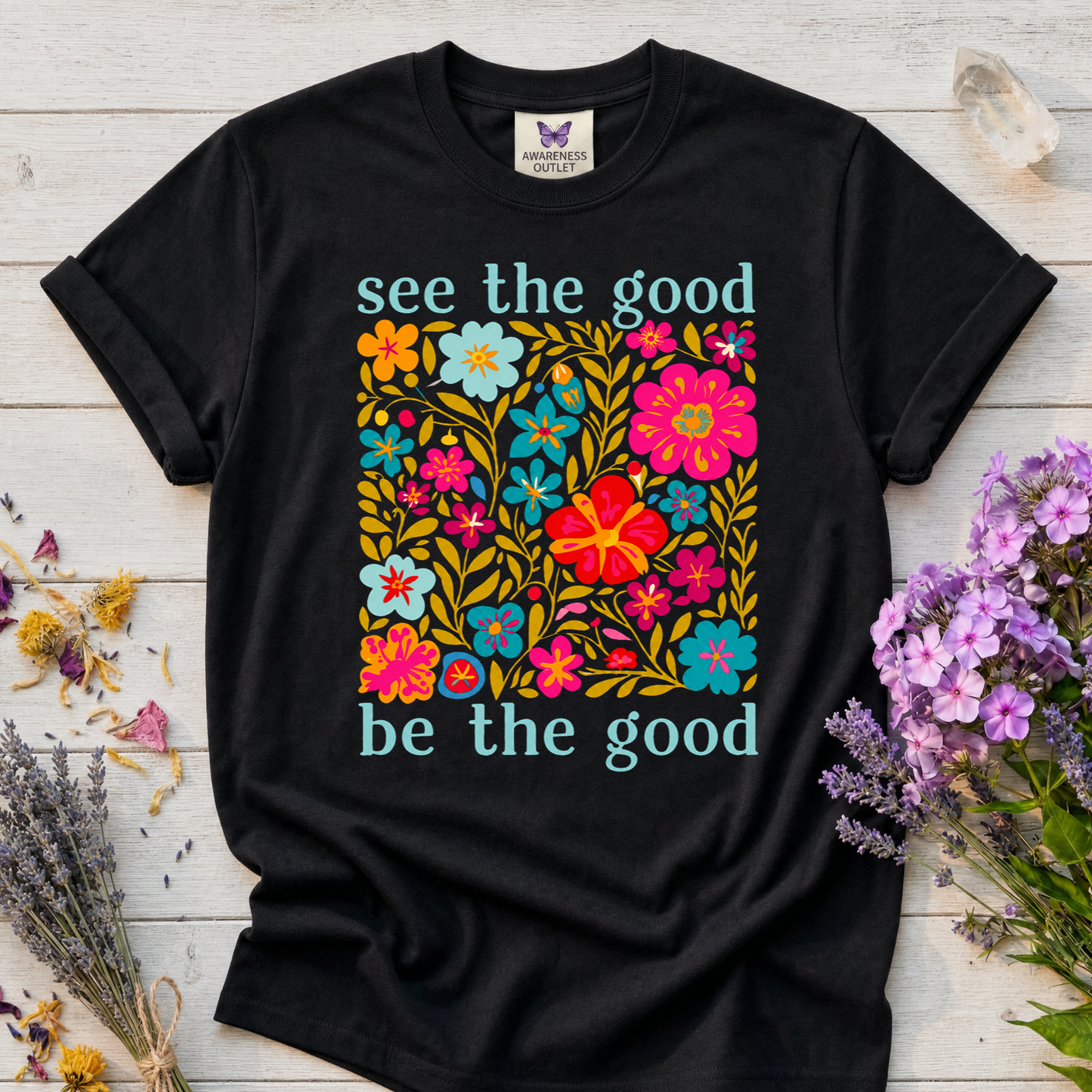 See the Good Be the Good Tee