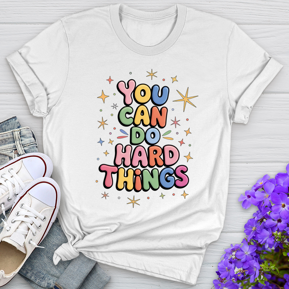You Can Do Hard Things Tee