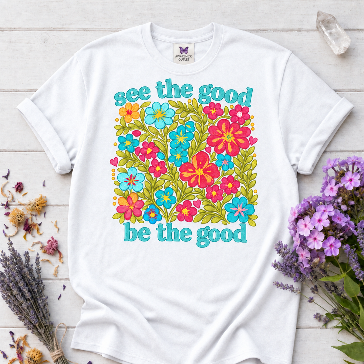 See the Good Be the Good Tee