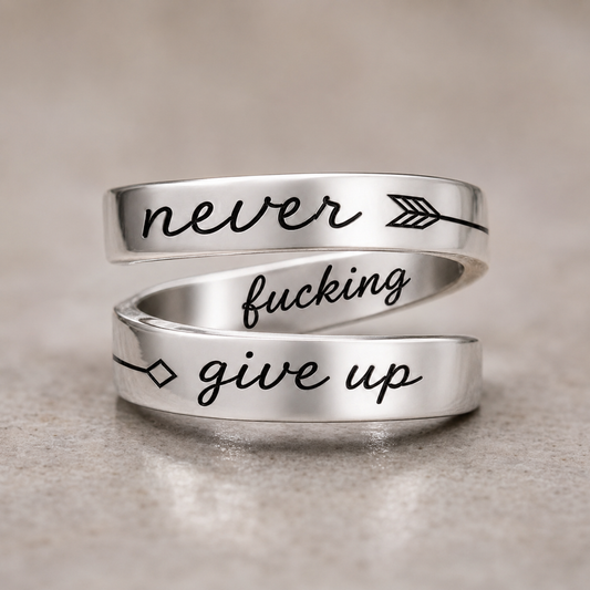 Never Fucking Give Up Ring