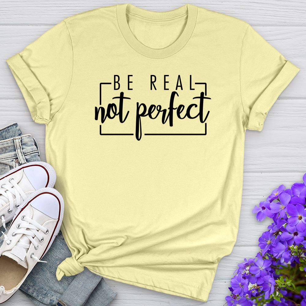 Be Real Tee
